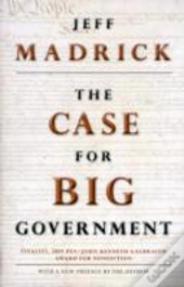 The Case For Big Government