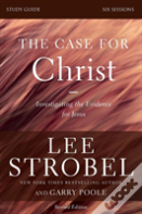 The Case For Christ Bible Study Guide Revised Edition