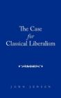 The Case For Classical Liberalism - Preview