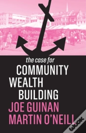 Capa do artigo The Case For Community Wealth Building