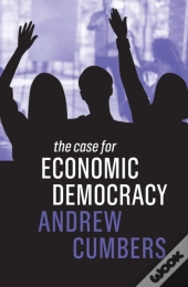 The Case For Economic Democracy