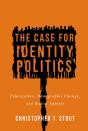 The Case For Identity Politics - Preview