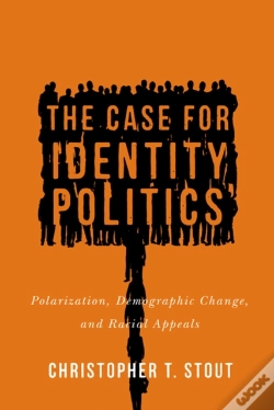 Capa do artigo The Case For Identity Politics