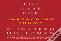 The Case For Impeaching Trump
