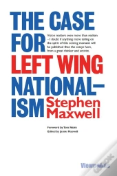 The Case For Left Wing Nationalism