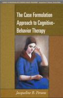The Case Formulation Approach To Cognitive-Behavior Therapy