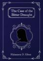 The Case Of The Bitter Draught - Preview