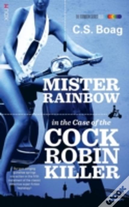 The Case Of The Cock Robin Killer