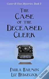The Case Of The Deceased Clerk