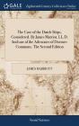 The Case Of The Dutch Ships, Considered. - Preview