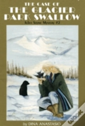 The Case Of The Glacier Park Swallow