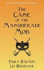 The Case Of The Masquerade Mob - Preview