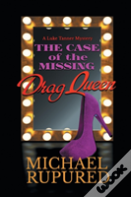 The Case Of The Missing Drag Queen Volume 1