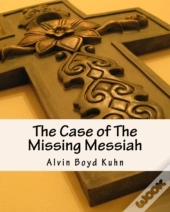 The Case Of The Missing Messiah