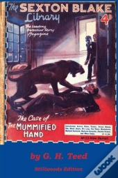 The Case Of The Mummified Hand