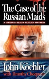 The Case Of The Russian Maids