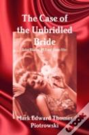 The Case Of The Unbridled Bride