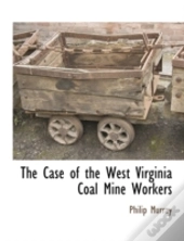 The Case Of The West Virginia Coal Mine
