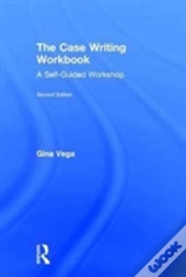 The Case Writing Workbook 2e Vega
