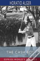 The Cash Boy (Esprios Classics)