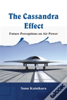 The Cassandra Effect