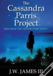Capa do artigo The Cassandra Parris Project: Book Two Of "The Cassandra Parris Trilogy"