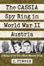 The Cassia Spy Ring In World War Ii Austria - Preview