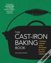 The Cast Iron Baking Book