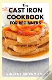 Capa do artigo The Cast Iron Cookbook For Beginners