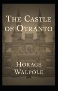 The Castle Of Otranto Annotated