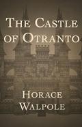 The Castle Of Otranto Annotated
