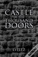 The Castle Of The Thousand Doors