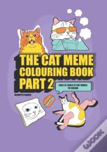 The Cat Meme Coloring Book Part 2