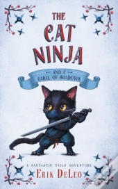 The Cat Ninja: And A Cabal Of Shadows