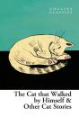 The Cat That Walked By Himself And Other Cat Stories - Preview