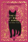 The Cat That Walked By Himself And Other Tales