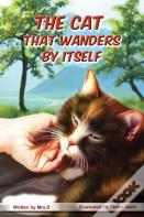 The Cat That Wanders By Itself