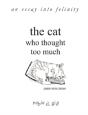 The Cat Who Thought Too Much - An Essay - Preview