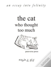 The Cat Who Thought Too Much - An Essay