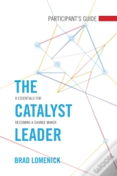The Catalyst Leader Participant'S Guide