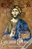 The Catechism Explained