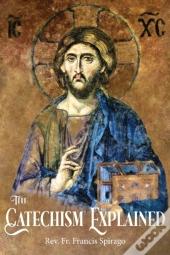 The Catechism Explained