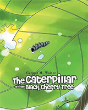 The Caterpillar And The Black Cherry Tree - Preview