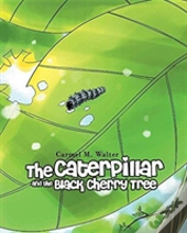 The Caterpillar And The Black Cherry Tree