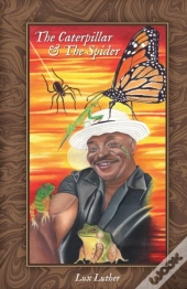 The Caterpillar & The Spider