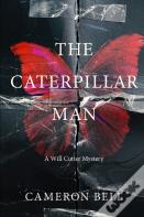 The Caterpillar Man