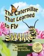 The Caterpillar That Learned To Fly - Preview