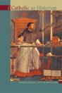 The Catholic As Historian - Preview