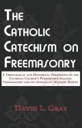 The Catholic Catechism On Freemasonry
