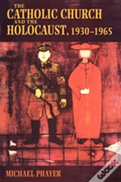 Capa do artigo The Catholic Church And The Holocaust, 1930-1965